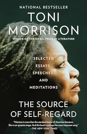 The Source of Self-Regard: Selected Essays, Speeches, and Meditations