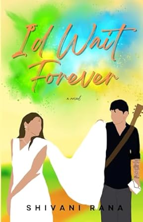 I’d Wait Forever: 2