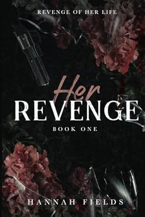Her Revenge - Discreet Edition (Revenge of Her Life Series - Discreet Editions, Band 1)