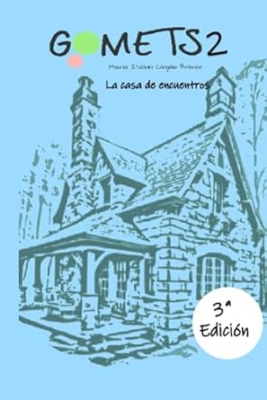 GOMETS 2 - La casa de encuentros