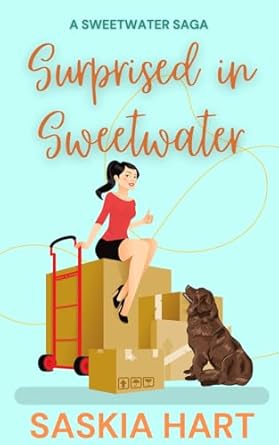 Surprised in Sweetwater: A small town later in life romance