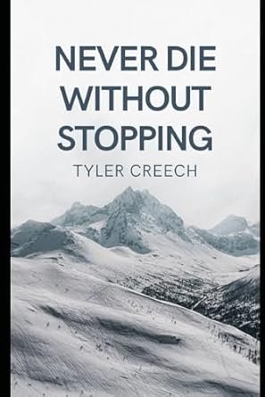 Never Die Without Stopping