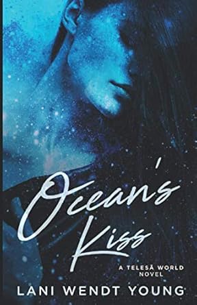 Ocean's Kiss: A Telesā World Novel: A Telesā World Novel: 1