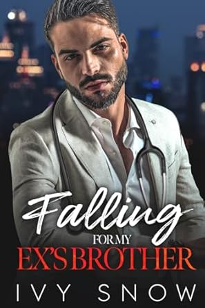 Knocked Up By My Ex’s Brother: An enemies to lovers surprise pregnancy romance