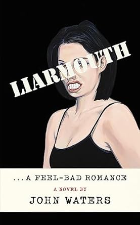 Liarmouth: A feel-bad romance