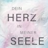 Dein Herz in meiner Seele: New Adult Romance