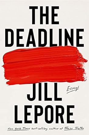 The Deadline: Essays