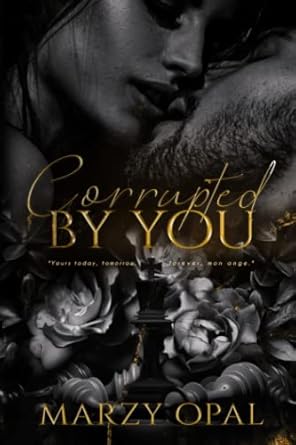Corrupted By You: An Arranged Marriage Romance