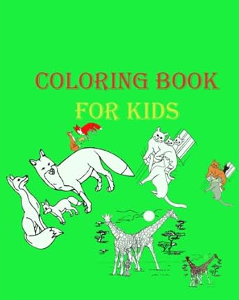 coloring book for kids: A coloring book for animal families that combines the enjoyment of coloring with the recording of wonderful memories.