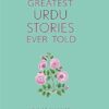 The Greatest Urdu Stories