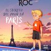 Los viajes de Roc: El secreto del amor en París