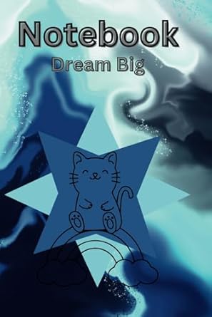 Notebook: Dream Big Notebook