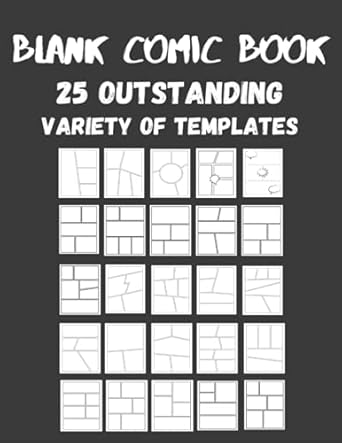 Blank Comic Book: 25 outstanding Variety of Templates, draw your own Comics, Size 8.5"x11", 125 Pages