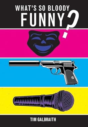 What’s So Bloody Funny?