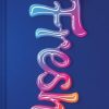 Fresh: A Novel