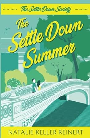 The Settle Down Summer: Book Two)