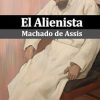 El Alienista: (Ilustrado)
