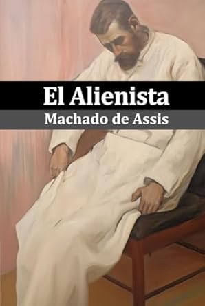El Alienista: (Ilustrado)