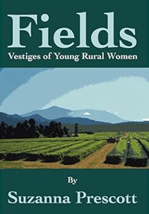 Fields: Vestiges of Young Rural Women