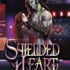 Shielded Heart: 2