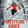 Freestyling Grief: Grief management from day one with strategies to fast-track to 2.0 you
