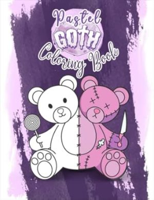 Pastel Goth Coloring Book: High Quality Illustration To Color For Adults & Teens | Cute Horror Spooky Gothic Coloring Book For Relaxation