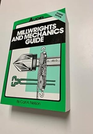 Millwrights and Mechanics Guide
