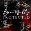 Beautifully Protected (The Mafia Heirs)