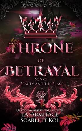 Throne of Betrayal: A Beauty and the Beast retelling