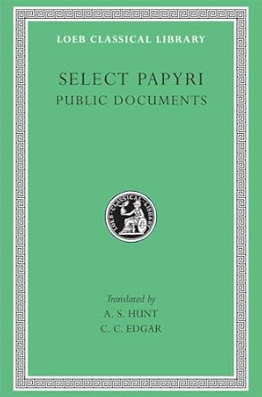 Select Papyri, Volume II: Public Documents: 282