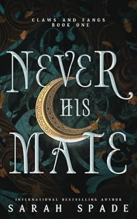 Never His Mate: a Rejected Mates Shifter Romance