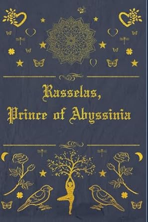 Rasselas, Prince of Abyssinia: Illustrated and annotated