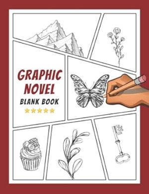 Graphic Novel Blank Book: Graphic Novel Book for Adults & Teenagers – Create Your Own Comic Book | Blank Comic Book Notebook Template Panel Sketchbook ... Kids (Manga Anime Lover Gifts) – Red 8.5”x11”