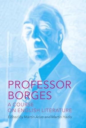 Professor Borges – A Course on English Literature