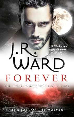 Forever: A sexy, action-packed spinoff from the acclaimed Black Dagger Brotherhood world