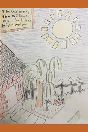 The Gardener, the Willows, and the Lilies