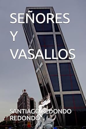 SEÑORES Y VASALLOS