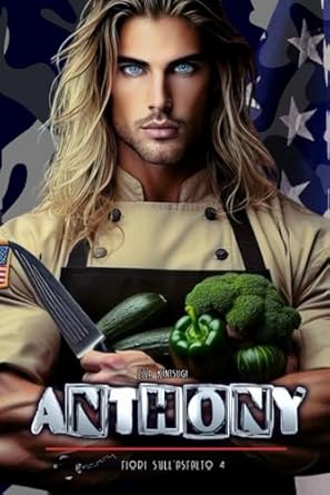 Anthony: Fiori sull'Asfalto #4