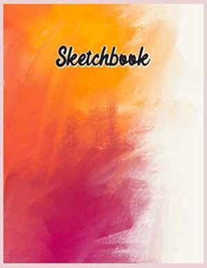 Sketchbook: Notebook for Sketching, Drawing, Writing, Painting or Doodling - Cute Sketchbook for Girls - Blank Paper for Drawing - Fun Drawing ... Drawing Books, Art Journals, Gifts for Artist
