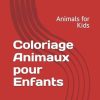 Coloriage Animaux pour Enfants: Animals for Kids