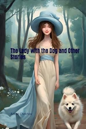 The Lady with the Dog and Other Stories