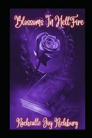 Blossoms in hellfire