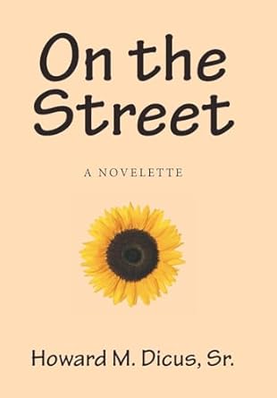 On the Street: A Novelette