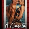 A Garota dos Sonhos: Jogos Eróticos de Casais (Contos Eróticos Amadores de Sexo Explícito para Adultos. Casais Hot. Homens e Mulheres Sensuais. Paixão Proibida, Sedução Íntima) (Portuguese Edition)