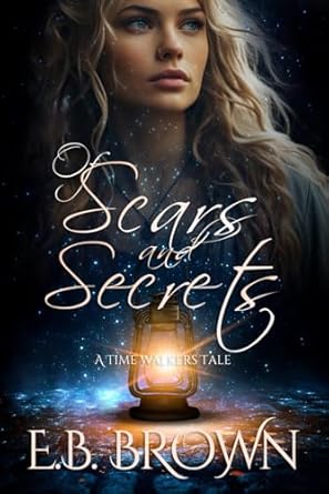 Of Scars and Secrets