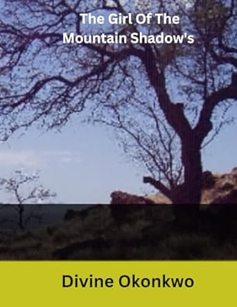 The Girl Of The Mountain Shadow’s