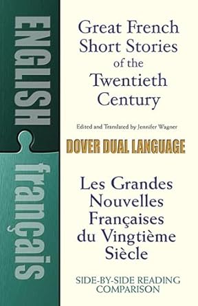 Great French Short Stories of the Twentieth Century: Dual-Language Book: A Dual-Language Book