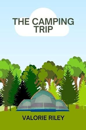 The Camping Trip