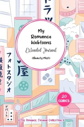 My Romance Webtoons - The Extended Journal: A journal to keep track of your online Asian comics (manga, manhwa, and manhua)