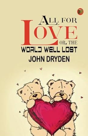 All for Love; or, the World Well Lost